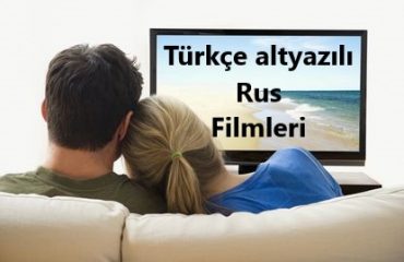 Türkçe altyazılı rus filmleri